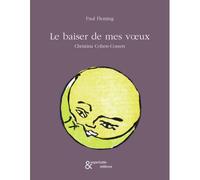 Le Baiser de mes voeux - Paul Fleming - Esperluète Eds - broché - Poésie