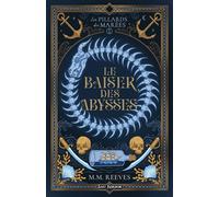 Le Baiser des Abysses - M.M. Reeves - Lost Kingdom - ebook (ePub) - Roman