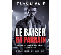 Le Baiser du Parrain: Une Romance MM Mafia entre Rivalité et Loyautés Dangereuses