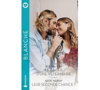Le baiser d'une vétérinaire - Leur seconde chance ?