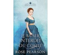 Le baiser interdit du Comte: Une romance historique