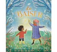 Le Baiser Sunderland Linda (Auteur), Jessica Courtney-Tickle (Illustration)