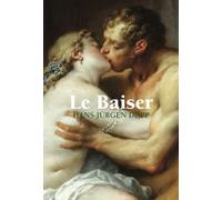 Le Baiser: Une exploration de l'amour, de l'intimité et du symbolisme dans l'art