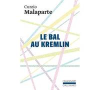 Le Bal au Kremlin Curzio Malaparte (Auteur), Nino Frank (Traduction)