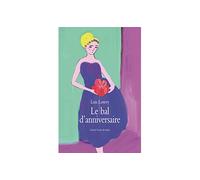 Le bal d'anniversaire - Lois Lowry - Ecole Des Loisirs - broché - Roman junior dès 9 ans