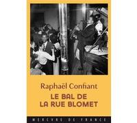 Le bal de la rue Blomet Raphaël Confiant (Auteur)