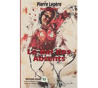Le Bal des absents - Pierre Lepère - Douro - broché - Nouvelles