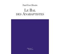 Le bal des anabaptistes