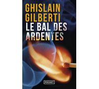 Le Bal des ardentes - Ghislain Gilberti - Pocket - Poche - Roman