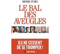 Le Bal des aveugles Michel Turin (Auteur)