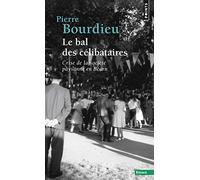 Le Bal des célibataires: Crise de la société paysanne en Béarn