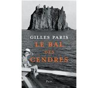 Le bal des cendres Gilles Paris (Auteur)