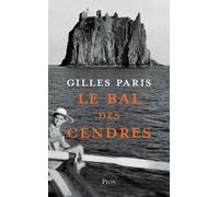 Le bal des cendres - Gilles Paris - Plon - broché - Roman