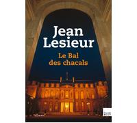 Le bal des chacals - Jacques Lesieur - Du Toucan Eds - broché - Roman