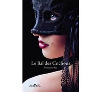 Le bal des cochons - Françoise Rey - Tabou - broché - Roman