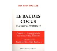 Le Bal Des Cocus ("Je Vous Ai Compris !") - Cocorico : Le Coq Gaulois Nouveau Cow-Boy Du Monde