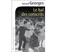 Le Bal des conscrits - Gérard Georges - Calmann-Levy - broché - Roman