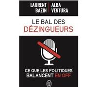 Le bal des dézingueurs Alba Ventura (Auteur), Laurent Bazin (Auteur)