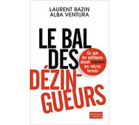 Le bal des dézingueurs Alba Ventura (Auteur), Laurent Bazin (Auteur)