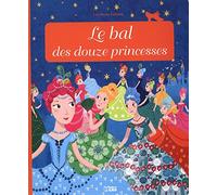 Le bal des douze princesses-dès 3 ans