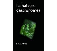 Le bal des gastronomes