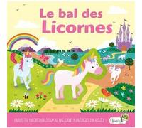 Le bal des licornes Jenny Copper (Auteur), Celia Moncoq (Traduction), Lindsey Sagar (Illustration)
