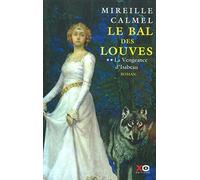 Le Bal des louves, tome 2 : La Vengeance d'Isabeau