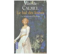Le Bal Des Louves - Tome 2 - La Vengeance D'isabeau
