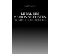 Le bal des marionnettistes: Tome 1 : L’île Caducée