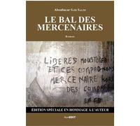 Le bal des mercenaires Edition spéciale en hommage à l'auteur - Aboubacar Saïd Salim - Komedit - broché - Roman