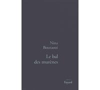 Le Bal des murènes - Nina Bouraoui - Fayard - broché - Livre