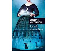 Le Bal des ombres - Joseph O'Connor - Rivages - Poche - Roman