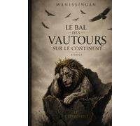 le bal des vautours sur le continent: Un rendez-vous manqué