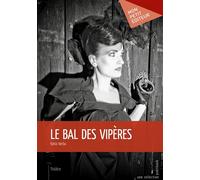 Le Bal des vipères - Katia Verba - Publibook - broché - Théâtre