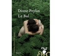 Le Bal - Diane Peylin - Heloise Ormesson - broché - Roman