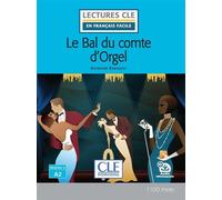 Le bal du comte d'Orgel niveau A2 - Raymond Radiguet - Cle International - broché - Méthode de langue