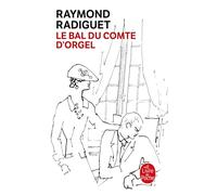 Le Bal du comte d'Orgel - - Raymond Radiguet - Lgf - Livre