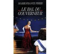 Le bal du gouverneur - Marie-France Pisier - Grasset - broché - Livre