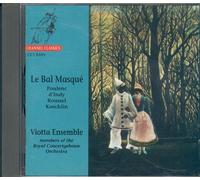Le Bal Masque : Oeuvres De D'indy, Poulenc, Roussel & Koechlin Solistes Du Concertgebouw