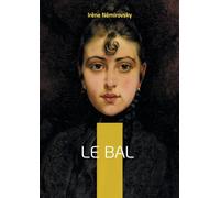 Le Bal: Un roman psychologique sur l'adolescence, la bourgeoisie parisienne et la complexité des liens mère-fille