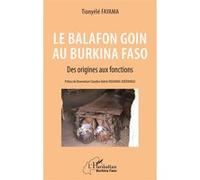 Le balafon Goin au Burkina Faso Tionyélé Fayama (Auteur)