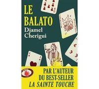 Le Balato Djamel Cherigui (Auteur)