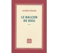Le Balcon de Dieu Eugène Ebodé (Auteur)
