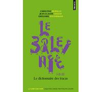 Le Baleinié I-II-III: Dictionnaire des tracas