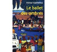 Le ballet des ombres - Richard Demarcy - Acoria - broché - Roman