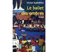 Le ballet des ombres Richard Demarcy (Auteur)