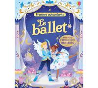 Le ballet - Premiers autocollants - dès 3 ans - Kimberley Kinloch - Usborne - broché - Document jeunesse