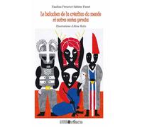 Le baluchon de la création du monde et autres contes yorouba - Sabine Panet - L'harmattan - broché - Contes / Légendes