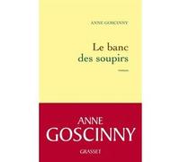 Le banc des soupirs Anne Goscinny (Auteur)
