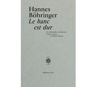 Le banc est dur: Art, philosophie, architecture